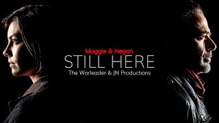 Maggie & Negan Tribute || Still Here