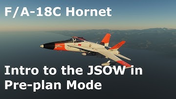 DCS World Tutorials - F/A-18C Hornet - Intro to the  AGM-154 JSOW in PP Mode