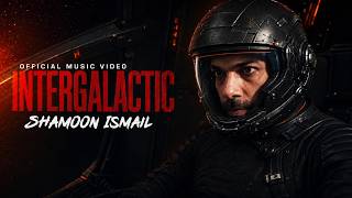 Shamoon Ismail - Intergalactic