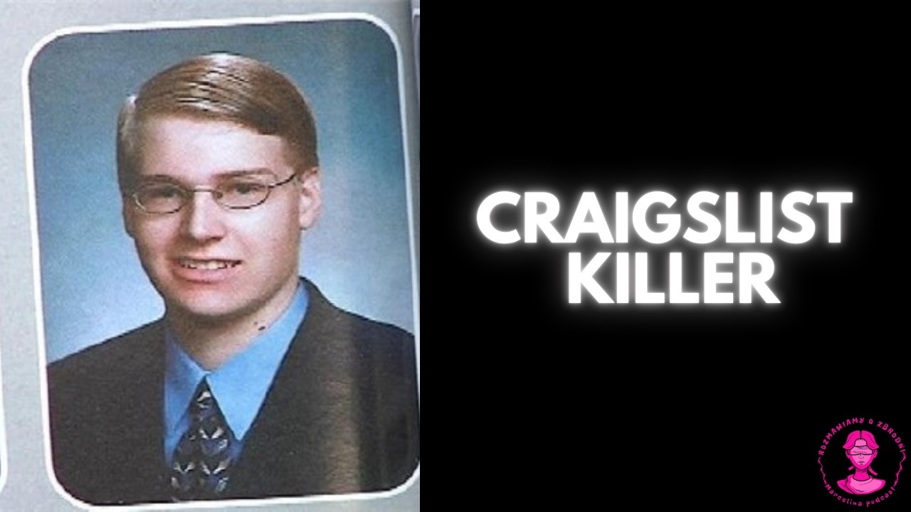 Craigslist killer wyszukiwał ofiar na portalu ogłoszeniowym YouTube