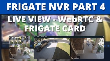 View Cameras Live with WebRTC and the Frigate Card. Part 4 of the Frigate NVR series.