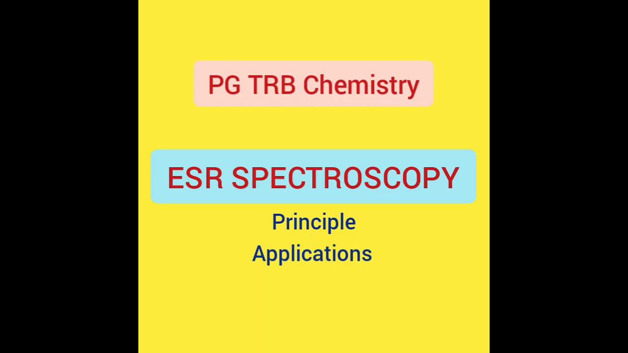 PGTRB Chemistry ESR spectroscopy principle applications YouTube