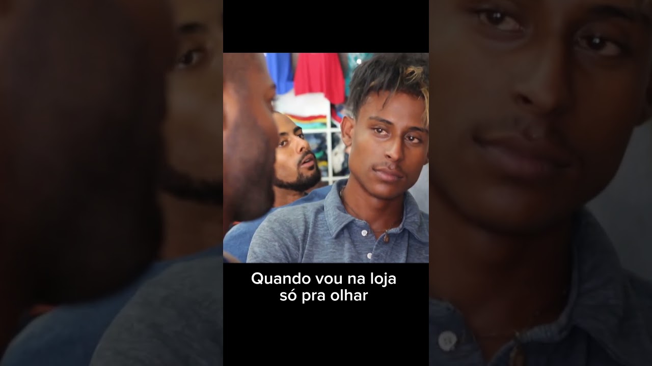 Quando eu vou na loja só pra olhar