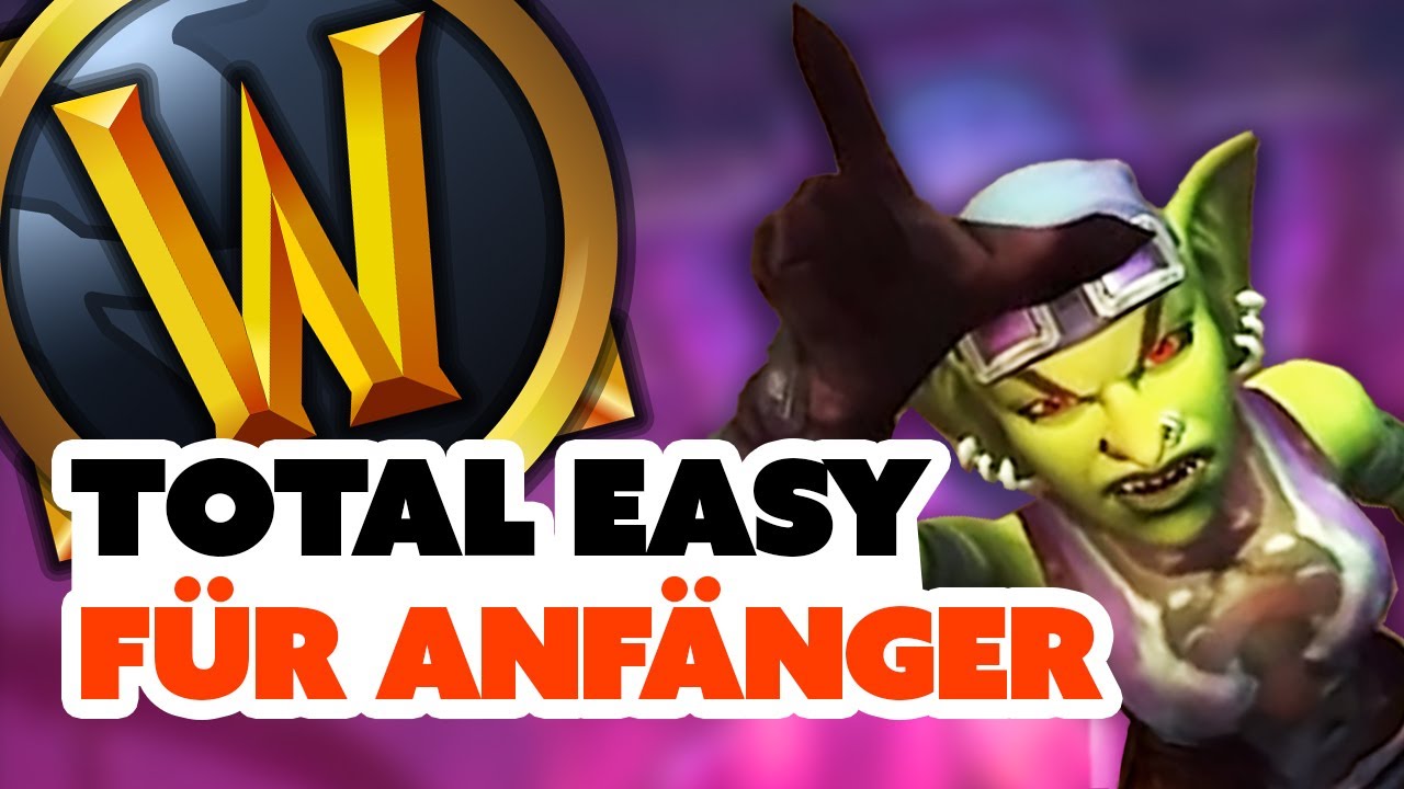 WoW ist für Anfänger ein Fiebertraum und hier ist der Grund!