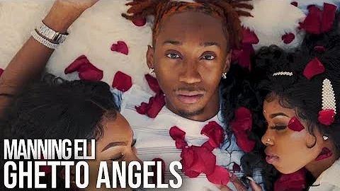 Manning Eli - Ghetto Angels (Official Video) Shot ...