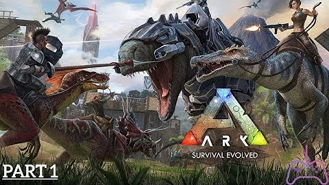 ARK : survival evolved | Gameplay (android & ios) - part 1