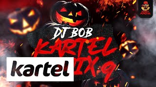 Dj Bob - Kartel Mix 9