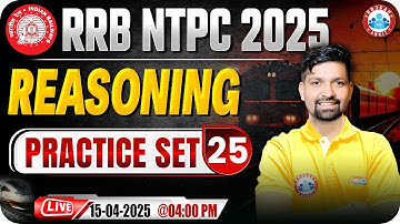 RRB NTPC Reasoning Classes 2025 | RRB NTPC Reasoning Practice Set #25 | Reasoning by Sandeep Sir