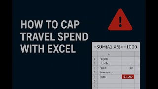 Excel Trick To Keep Travel Costs Under Control