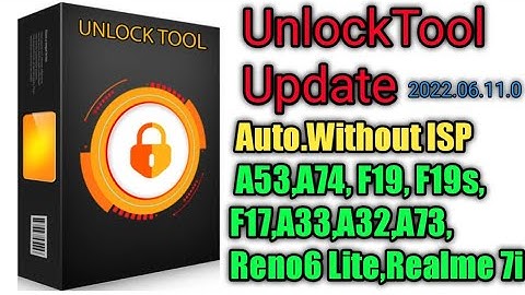 UnlockTool #No_ISP Update Auto.Without ISP, A53,A74, F19, F19s, F17,A33,A32,A73,Reno6 Lite,Realme 7i