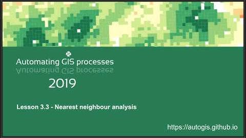 AutoGIS 2019 Lesson 3.3 Nearest neighbour analysis