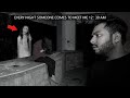 Every night someone comes to meet me 1230 am  woh kya hoga episode 337  the paranormal show