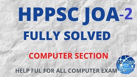 HPPSC JOA-2 SOLVED | COMPUTER SECTION || #HPPSC #HPPSCPAPER #JOAIT #HPPAPER #HPSSCPAPER #HPSSC