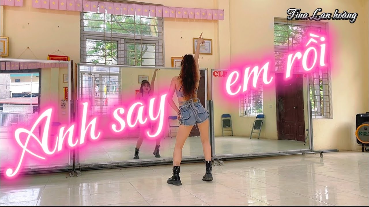 ANH SAY EM RỒI / ZUMBA DANCE / BIÊN ĐẠO THUẬN ZILO / TINA LAN HOÀNG