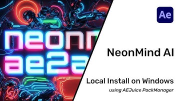 Quick tutorial of NeonMind AI local installation on Windows using AEJuice PackManager.