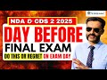 CDS 2 2025 EXAM DAY STRATEGY | DOCUMENTS REQUIRED FOR EXAM | NDA 2 2025  | CDS 2025 EXAM MOTIVATION