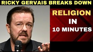 Ricky Gervais Breaks Down Religion in 10 Minutes Net Worth