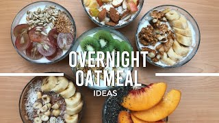 6 OVERNIGHT OATMEAL IDEAS وصفات صحية و سهلة بالشوفان I D O R S A F