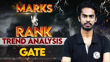 Marks Vs Rank Trend Analysis | GATE