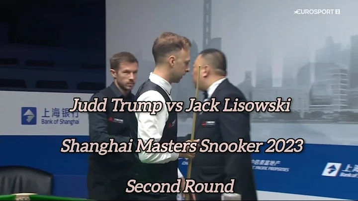 Judd Trump vs Jack Lisowski - Shanghai Masters Snooker 2023 - Second Round - Last Session