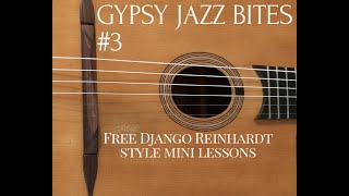 Gypsy Jazz Bites 3 | Django Reinhardt Style Guitar Lessons | Jonny Hepbir | Kent U.K.
