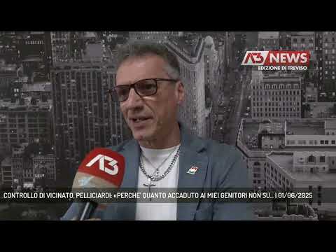 CONTROLLO DI VICINATO, PELLICIARDI: «PERCHE' QUANTO ACCADUTO AI MIEI GENITORI NON SU... | 01/06/2025