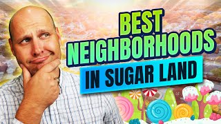 10 Best Neighborhoods Sugar Land, Texas