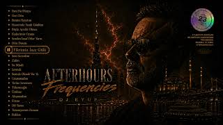 Fikrimin İnce Gülü (Dj Eyup Istanbul Afterhours Version) 