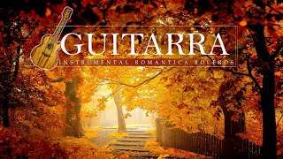 Soothing Guitar Music For Relaxation And Stress Relief - Collection Guitar Music 2024