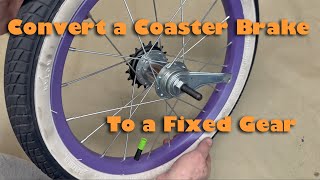 Convert a Coaster Brake To A Fixed Gear