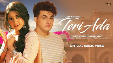 Teri Ada (Video) Kaushik-Guddu | Mohit Chauhan ft.Saumya U | Mohsin Khan, Shivangi Joshi | Kunaal V