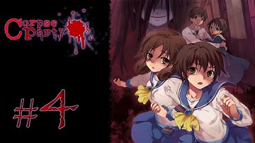 Corpse Party -Chapter 1- Part 4