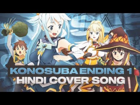 Konosuba || Ending 1 || Chiisana Boukensha || Hindi Cover || English ...