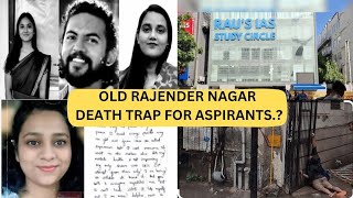 DREAMS shattered by System || UPSC Aspirants Tragedy || Old Ranjendra Nagar Death Trap || JUSTICE