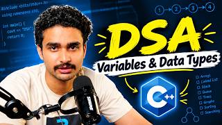 Lecture 3 : Variable & Data Types | Complete DSA in C++ | Data Structure & Algorithm