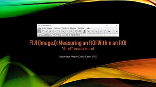 Information FIJI (ImageJ): Measuring an ROI within an ROI  [irregular donut measurement] News
