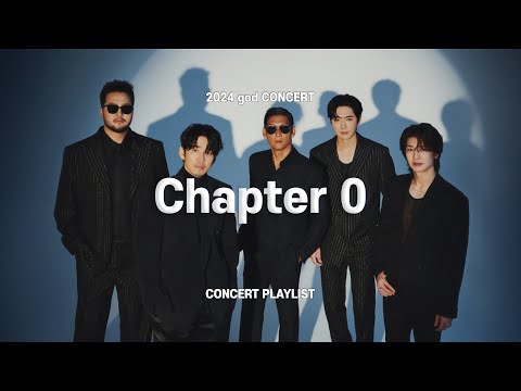 𝐏𝐋𝐀𝐘𝐋𝐈𝐒𝐓 2024 God Concert Chapter 0 콘서트 셋리스트 지오디 콘서트 CONCERT SETLIST 플레이리스트