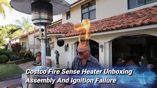 Costco Fire Sense Patio Heater Unboxing, Assembly And Ignition Failure