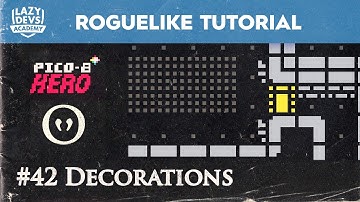 Making a Roguelike #42 - Decorations - Pico-8 Hero