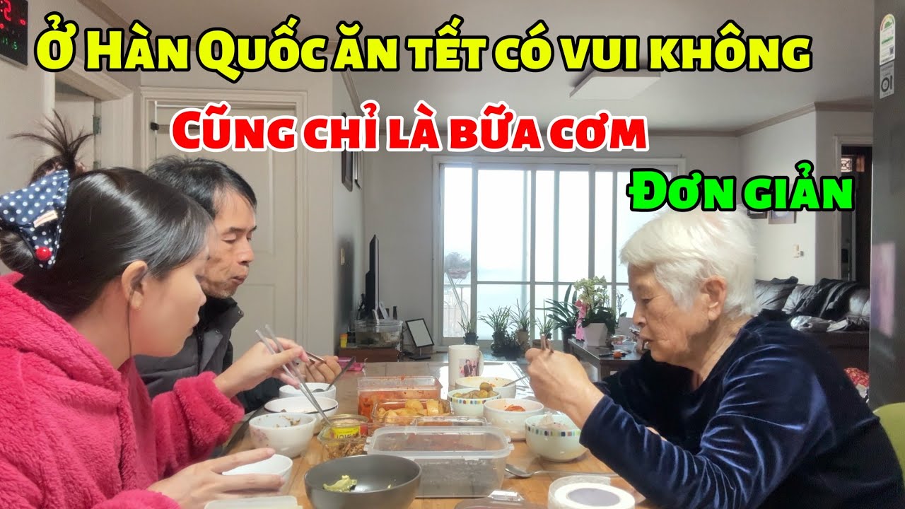 [192] Tết ở Hàn Quốc có vui như ở Việt Nam 