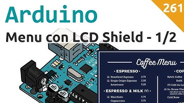 Menu a livelli con Arduino e LCD shield - 1/2 - Video 261