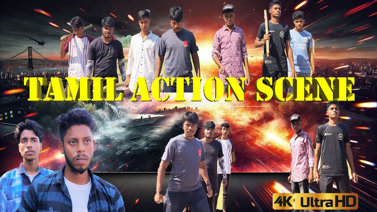 Action tamil  flim || 4k || tamil action shrot flim ||action video bangladesh
