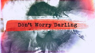 DON'T WORRY DARLING | The Trouble With THAT TWIST