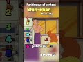 Ranking out of context shin chan moments😭