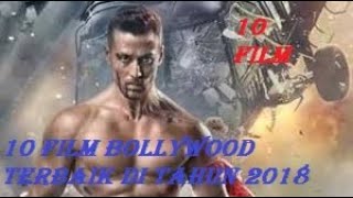 REKOMENDASI FILM BOLLYWOOD TERBAIK DI TAHUN 2018 ! YANG WAJIB KAMU TONTON !!!
