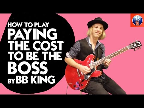 B.B. King Guitar Lesson - How to Play Paying the Cost to Be the Boss