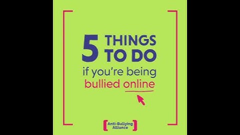 5 things to do if you are bullied online