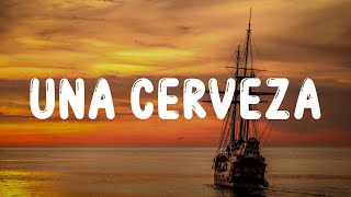 Fuerza Regida, Manuel Turizo - UNA CERVEZA (Letra/Lyrics)