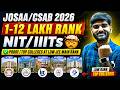 JOSAA/CSAB 2026: 1-12 Lakh Rank NIT/ IIITs🤯 Proof | Top Colleges at Low JEE Main Rank 2026 #josaa