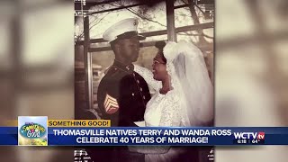 Something Good: Thomasville natives Terry and Wanda Ross celebrate 40 years of marriage